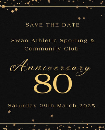 Swan Athletic Sporting &amp; Community Club 80th Anniversary Celebration